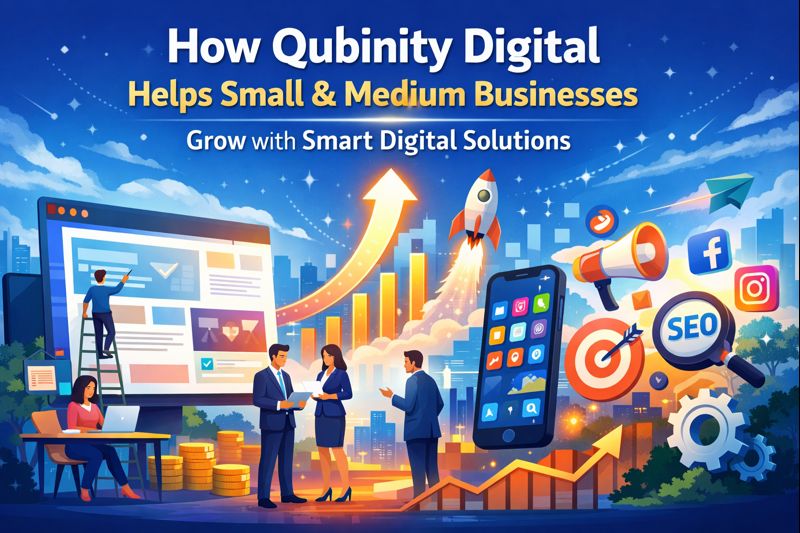 How Qubinity Digital Helps Small & Medium Businesses Grow with Smart Digital Solutions